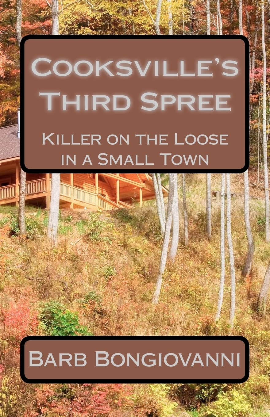 Cooksville's Third Spree: Killer on the Loose in a Small Town,Used