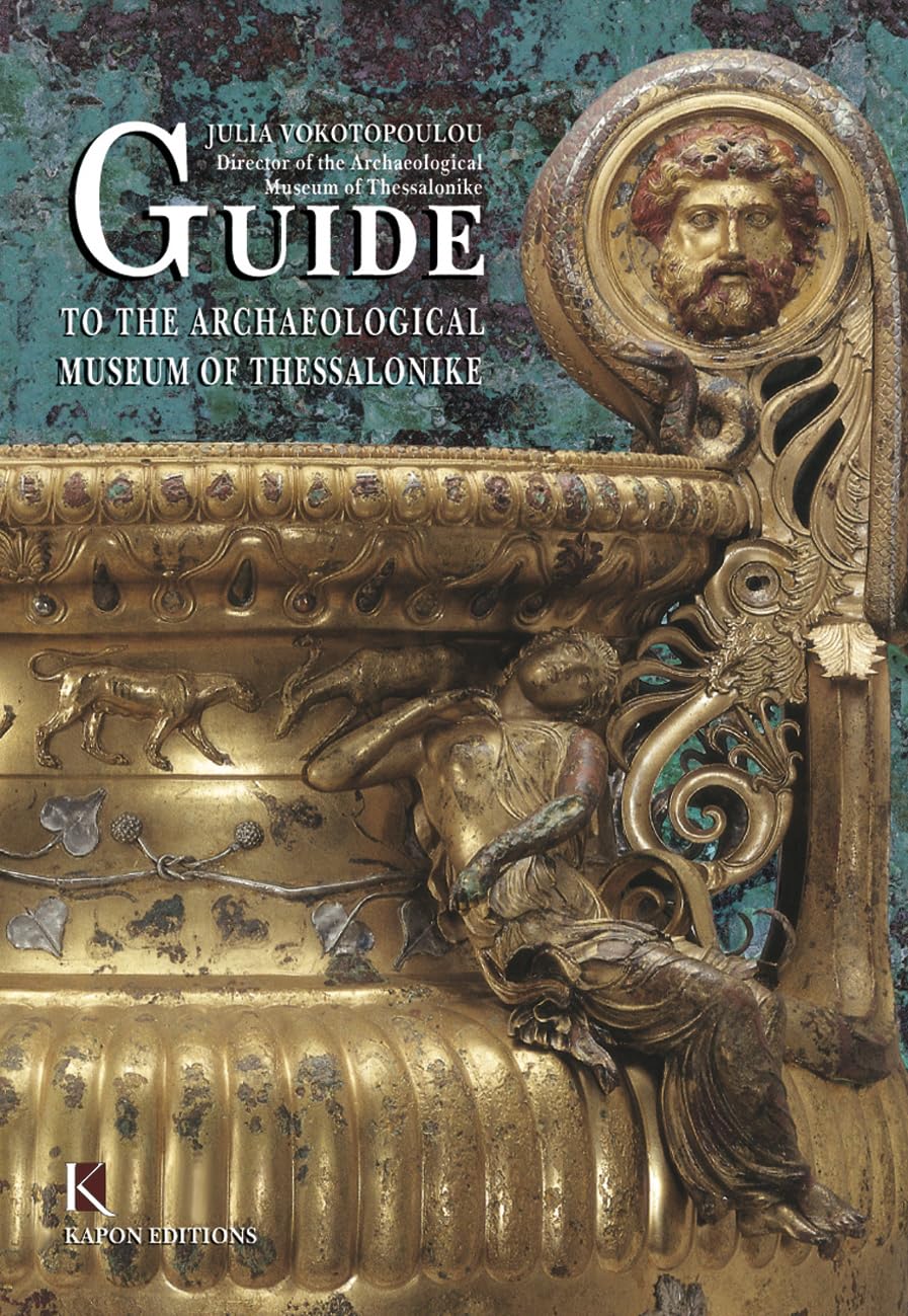 Guide to the Archaeological Museum of Thessalonike,Used
