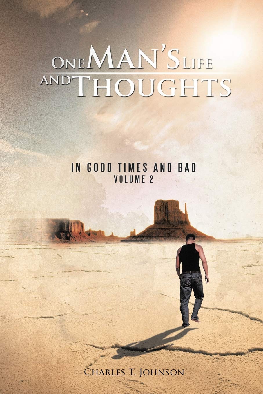 One Man'S Life And Thoughts: In Good Times And Bad Volume 2,Used