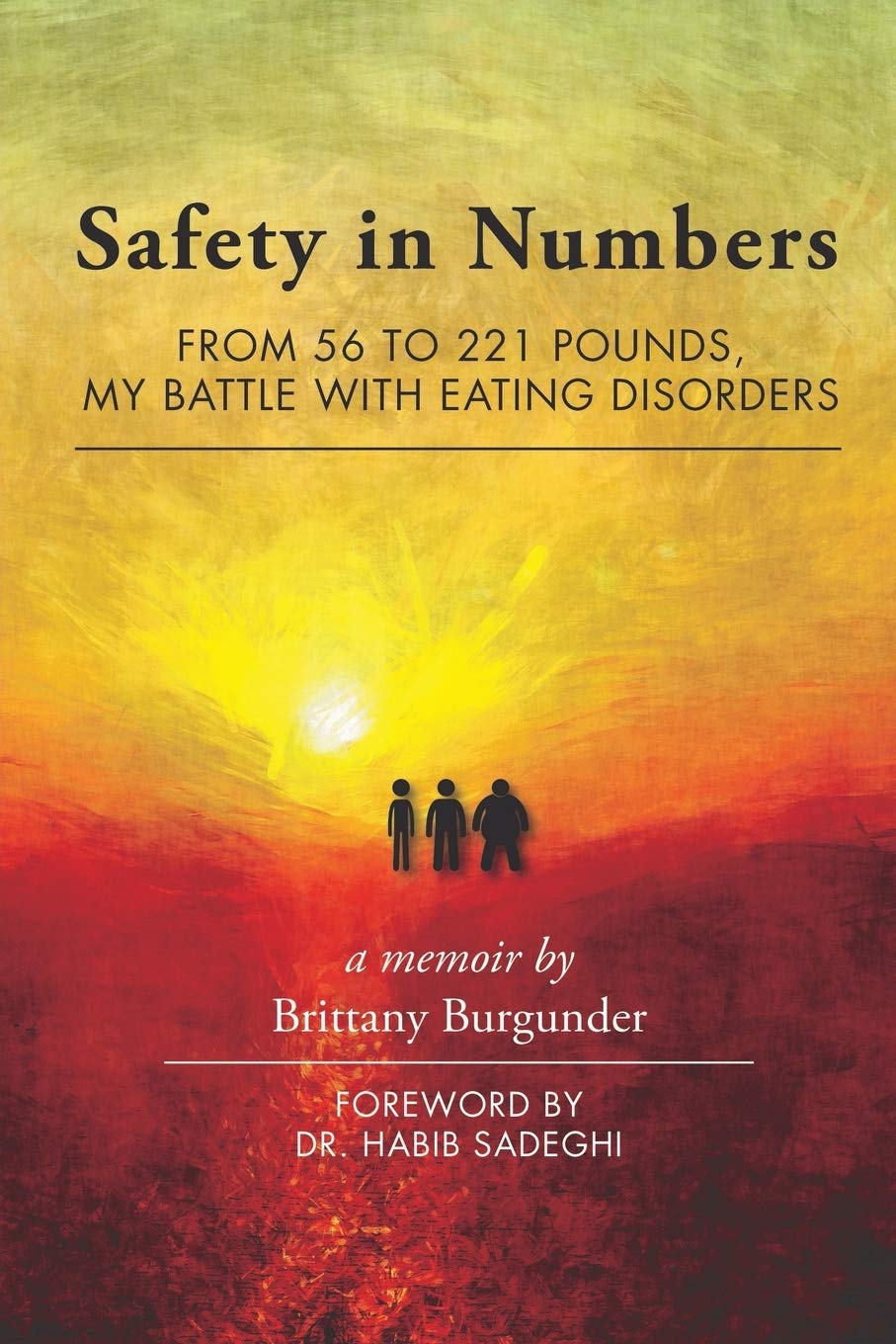 Safety in Numbers: From 56 to 221 Pounds, My Battle with Eating Disorders  A Memoir,Used