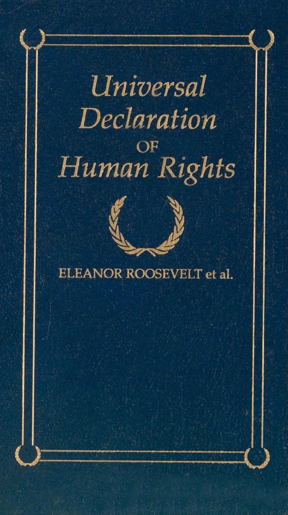 Universal Declaration Of Human Rights (Books Of American Wisdom)