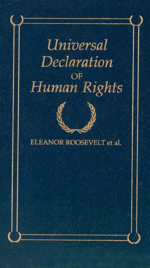 Universal Declaration Of Human Rights (Books Of American Wisdom)