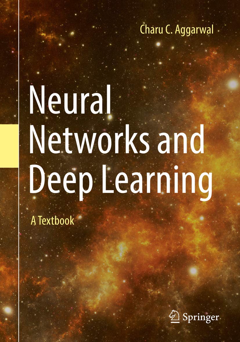 Neural Networks and Deep Learning: A Textbook,New