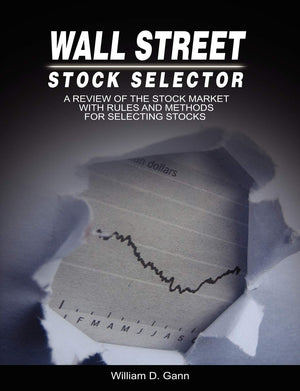 Wall Street Stock Selector: A Review of the Stock Market with Rules and Methods for Selecting Stocks,Used