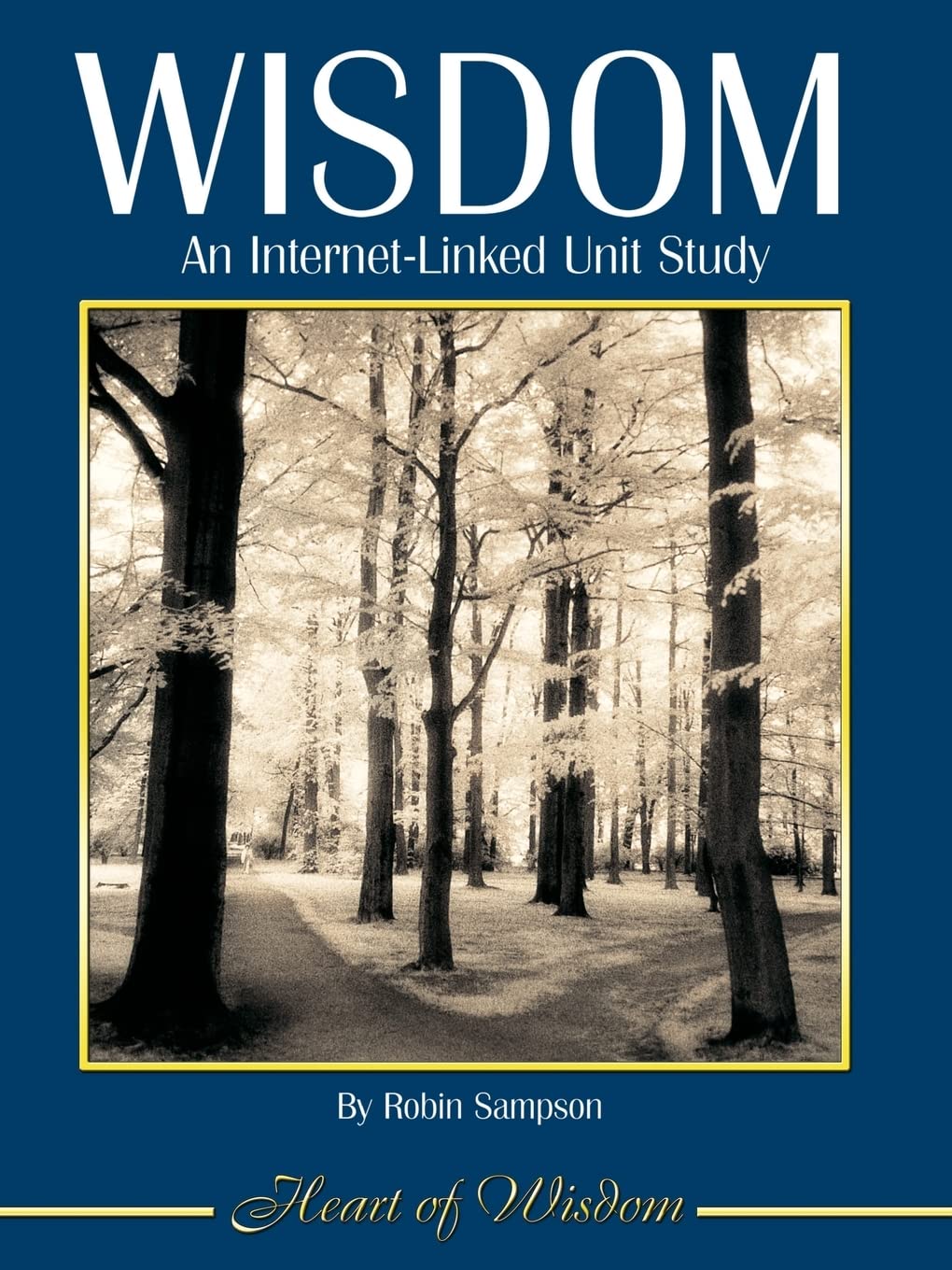 Wisdom: An InternetLinked Unit Study,Used