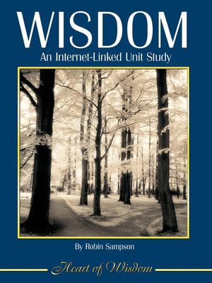 Wisdom: An InternetLinked Unit Study,Used
