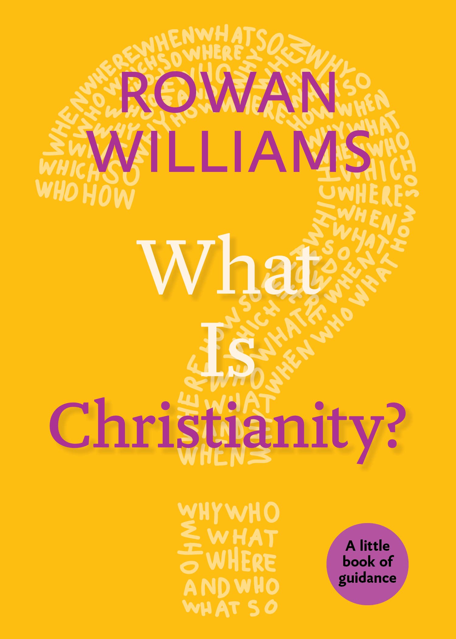 What Is Christianity? (Little Books of Guidance),Used