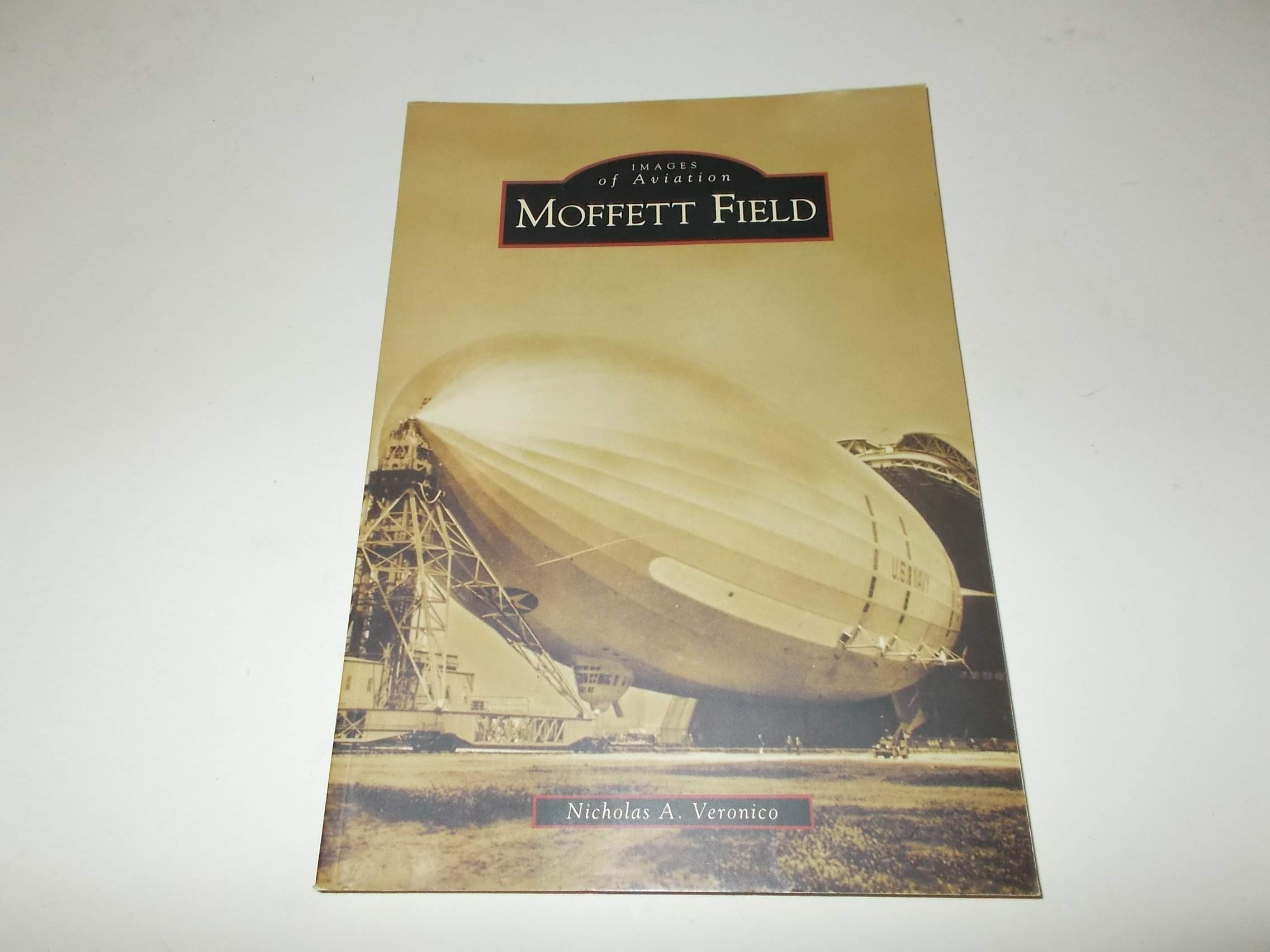 Moffett Field (Images Of Aviation)