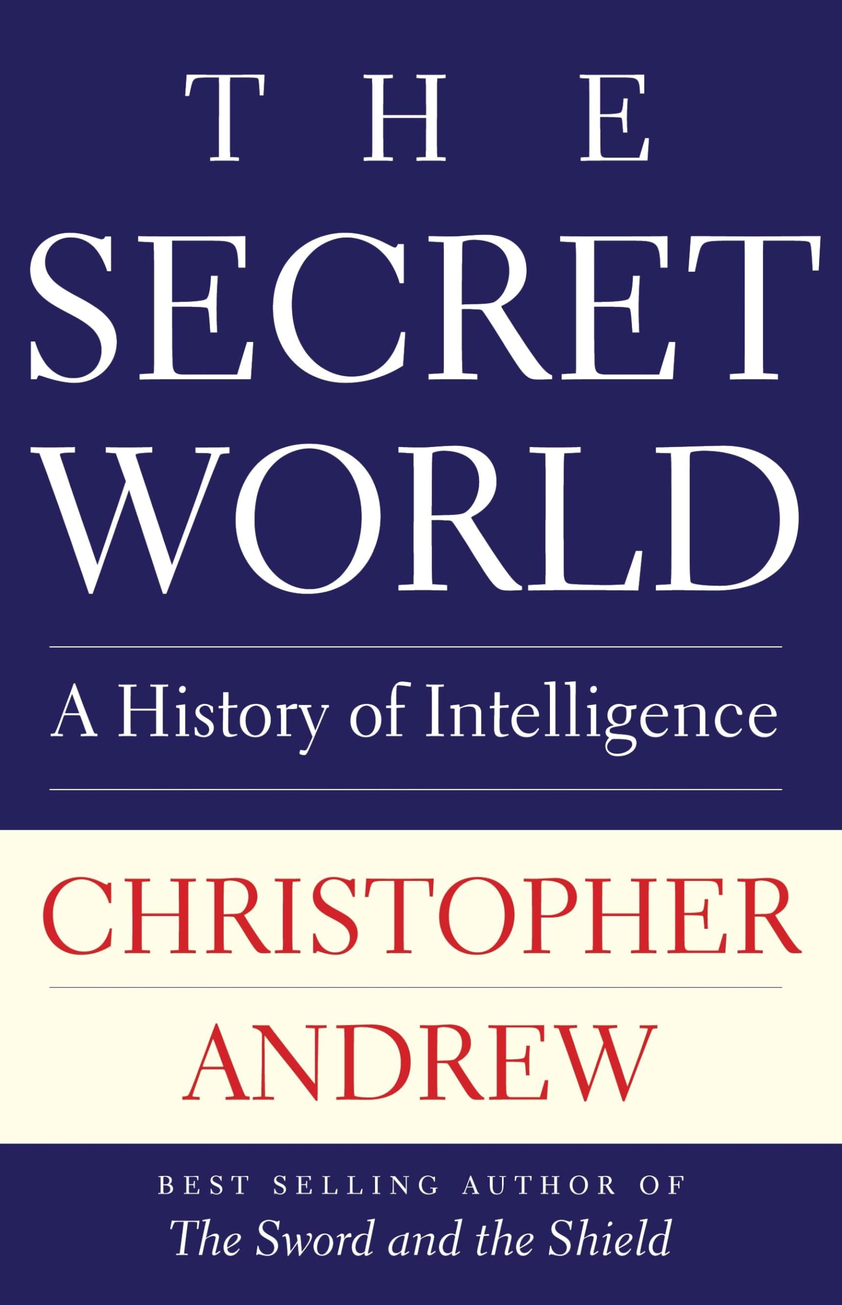 The Secret World: A History of Intelligence,Used