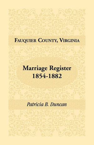 Fauquier County, Virginia, Marriage Register, 18541882,Used