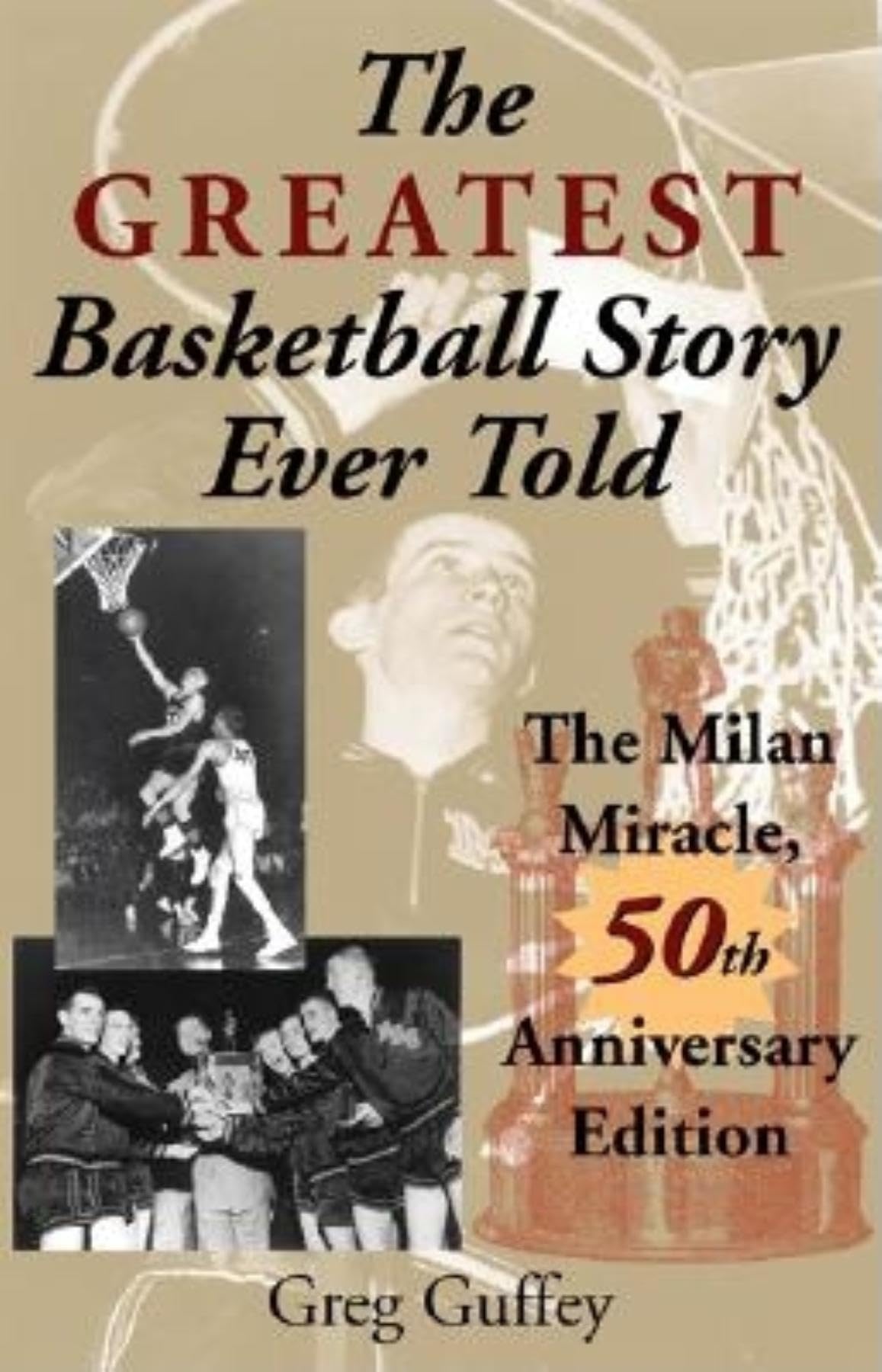 The Greatest Basketball Story Ever Told, 50th Anniversary Edition: The Milan Miracle,New