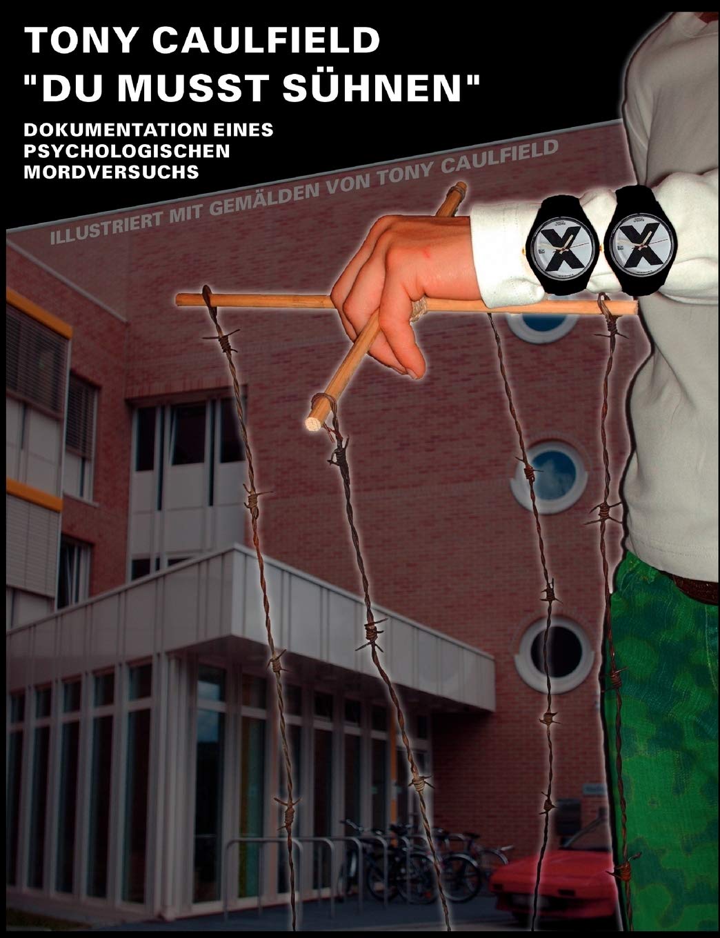 Du mut shnen: Dokumentation eines psychologischen Mordversuchs (German Edition),Used
