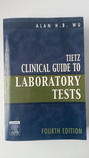 Tietz Clinical Guide to Laboratory Tests Fourth Edition,Used