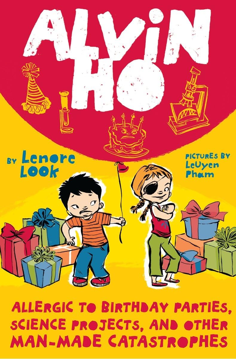 Alvin Ho: Allergic To Birthday Parties, Science Projects, And Other Manmade Catastrophes