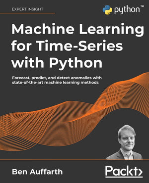 Machine Learning for TimeSeries with Python: Forecast, predict, and detect anomalies with stateoftheart machine learning met,Used