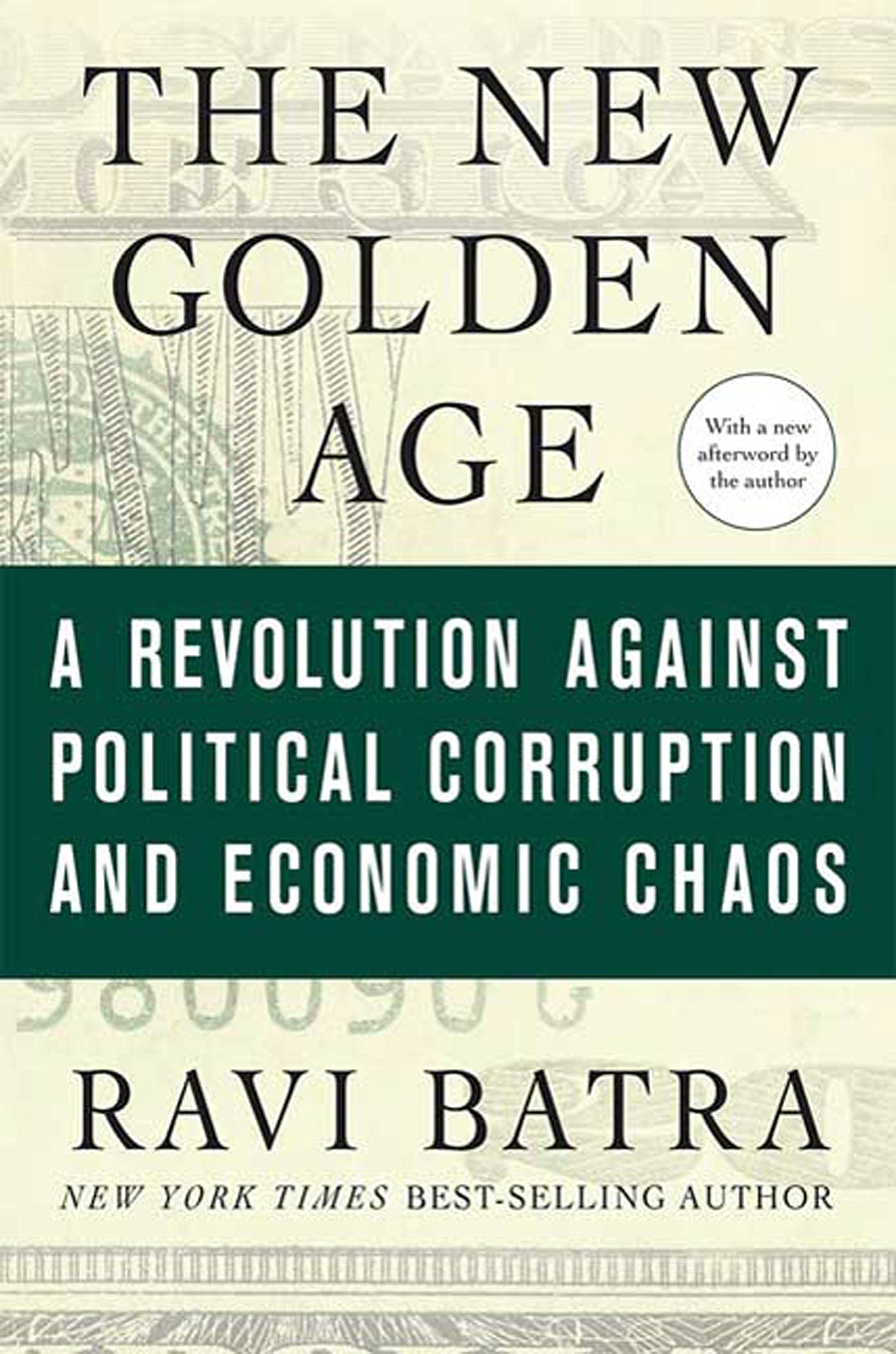 The New Golden Age: A Revolution Against Political Corruption And Economic Chaos