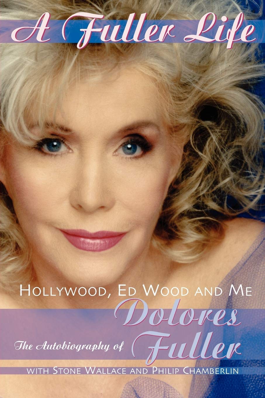 A Fuller Life: Hollywood, Ed Wood, and Me,Used