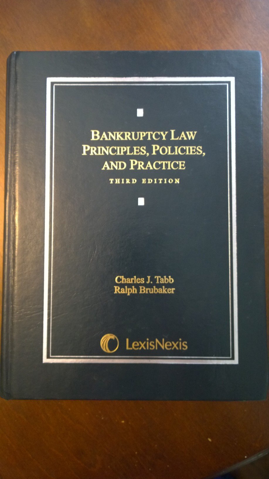 Bankruptcy Law: Principles, Policies, and Practice,Used