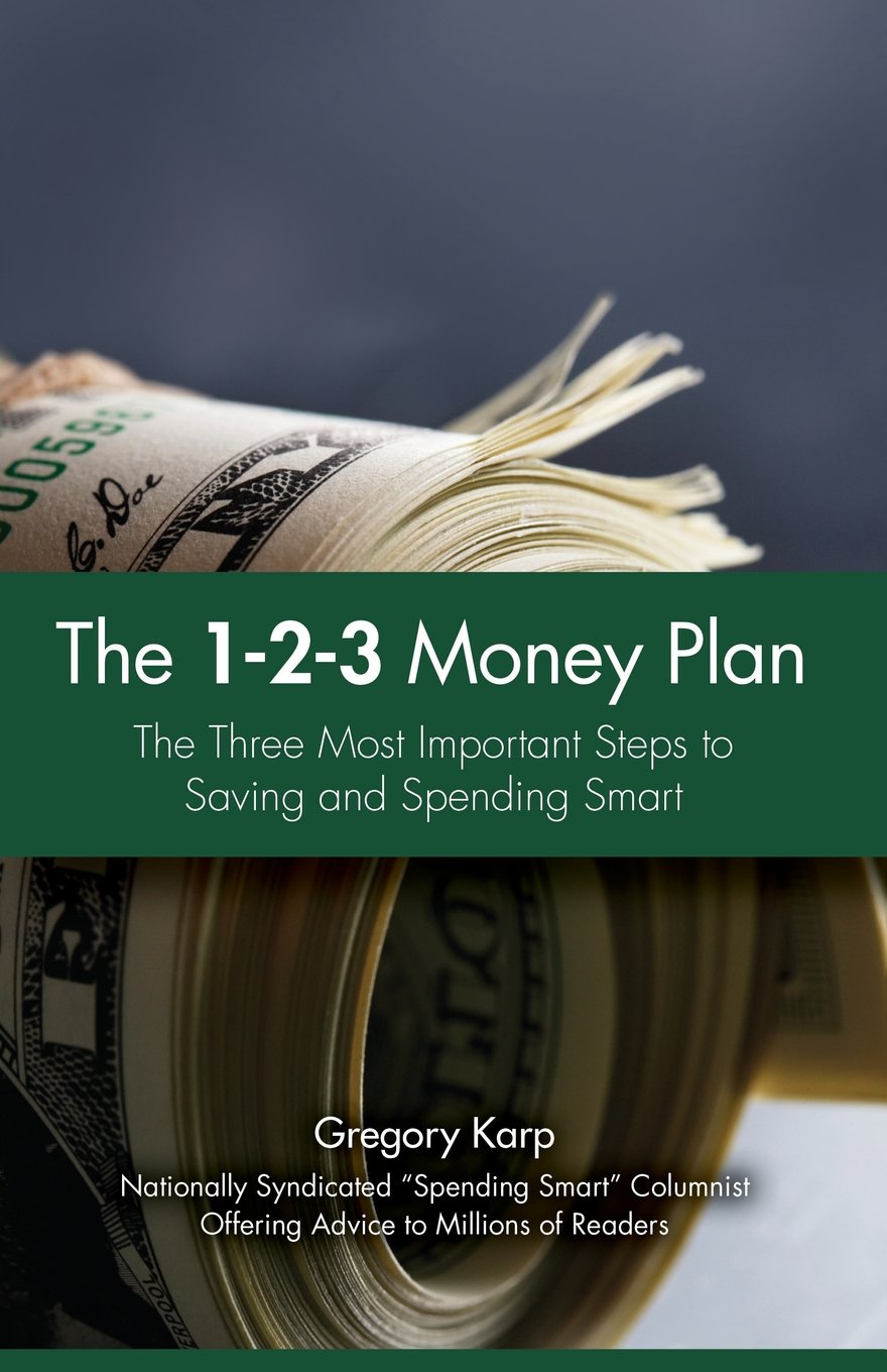 The 123 Money Plan: The Three Most Important Steps To Saving And Spending Smart,Used