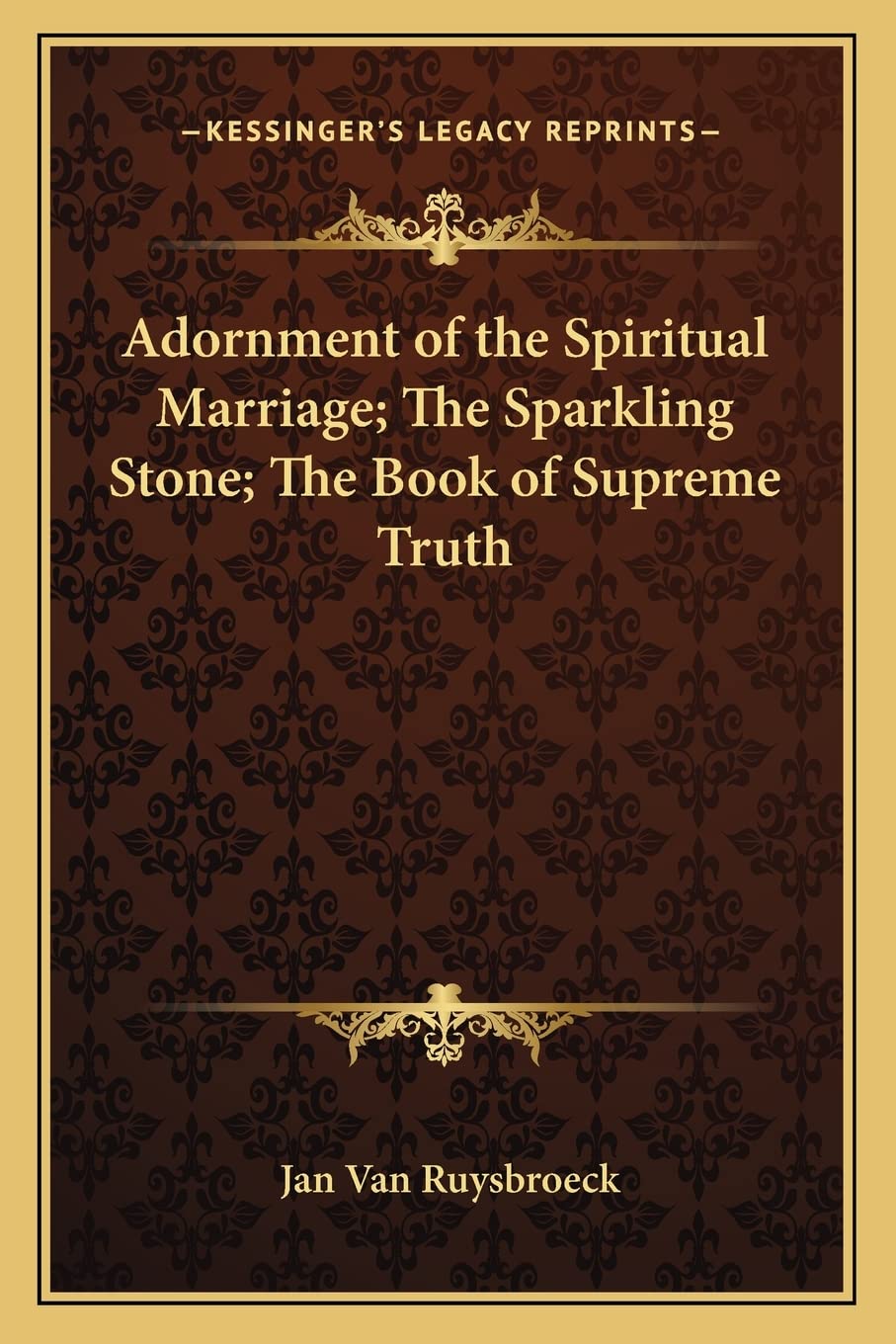 Adornment of the Spiritual Marriage; The Sparkling Stone; The Book of Supreme Truth,Used