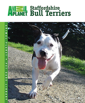 Staffordshire Bull Terriers (Animal Planet Pet Care Library)