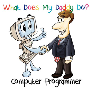 What Does My Daddy Do? Computer Programmer,Used