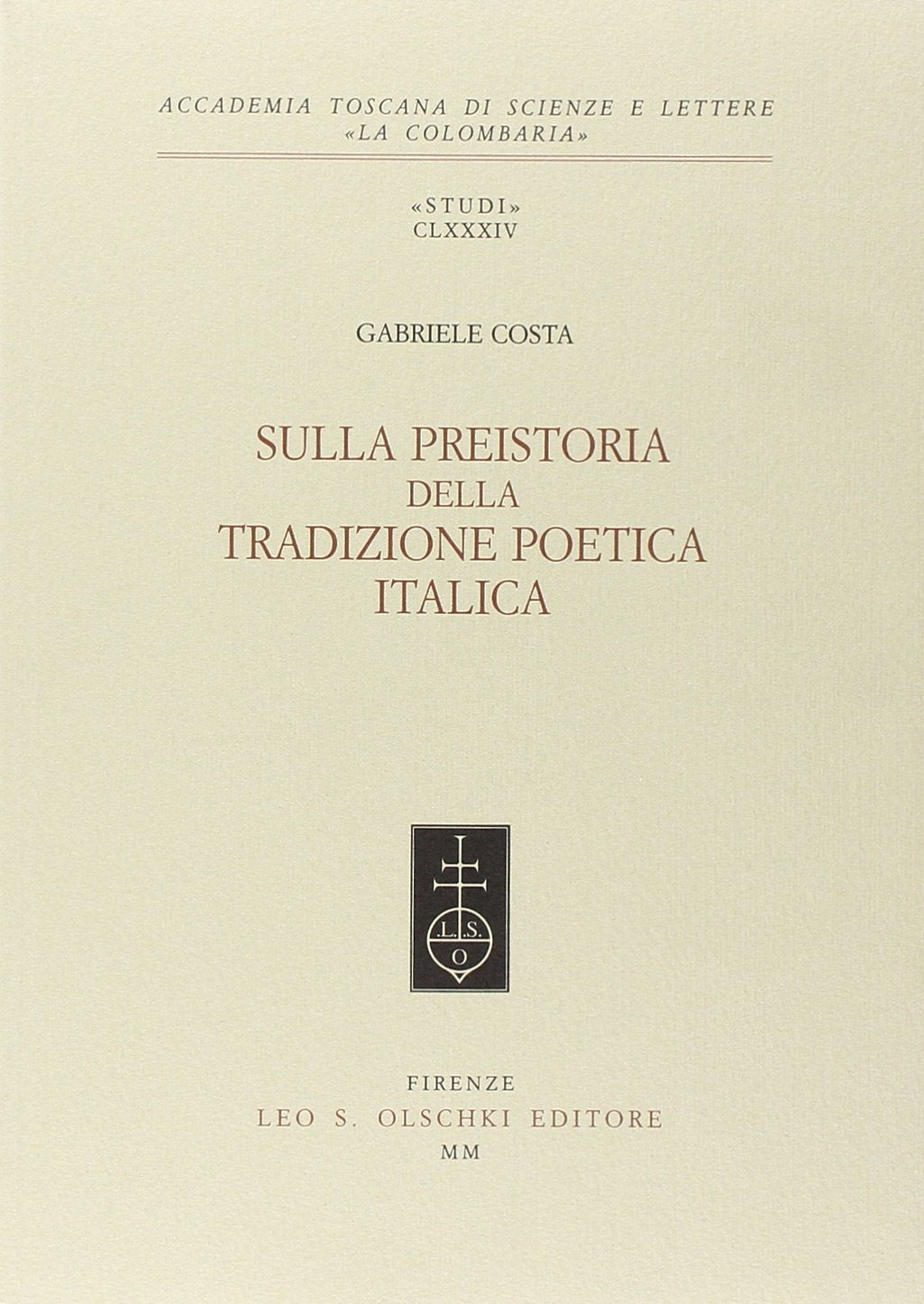 SULLA PREISTORIA DELLA TRADIZIONE POETICA ITALICA,Used