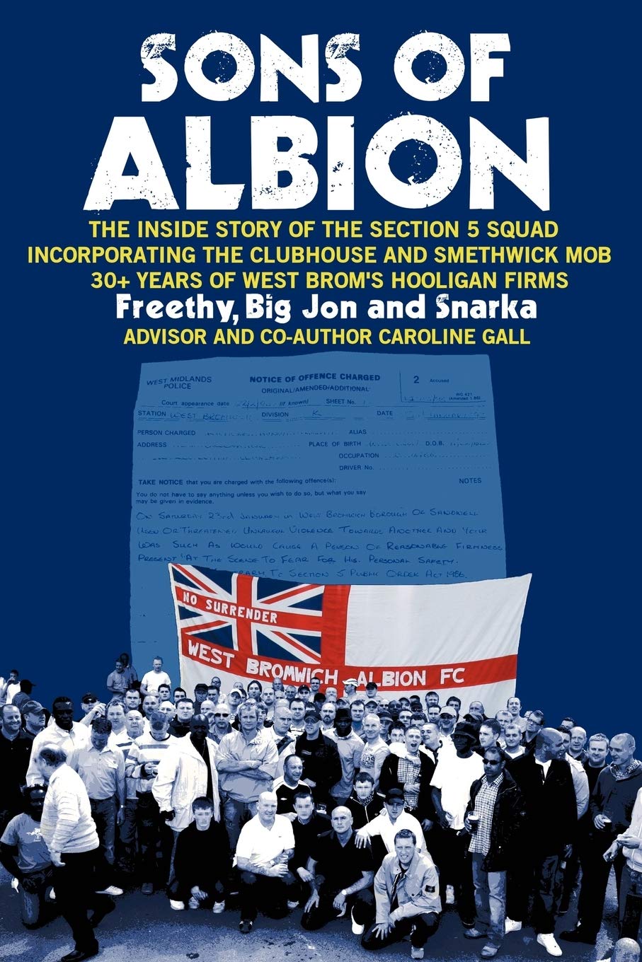 Sons of Albion: The Inside Story of the Section 5 Squad Incorporating the Clubhouse and Smethwick Mob 30+ Years of West Brom's H,Used