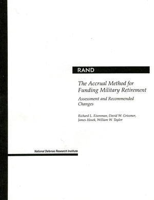 The Accrual Method For Funding Military Retirement: Assessment and Recommended Changes (2001),Used