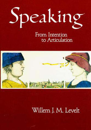 Speaking: From Intention To Articulation (Aclmit Series In Natural Language Processing),Used