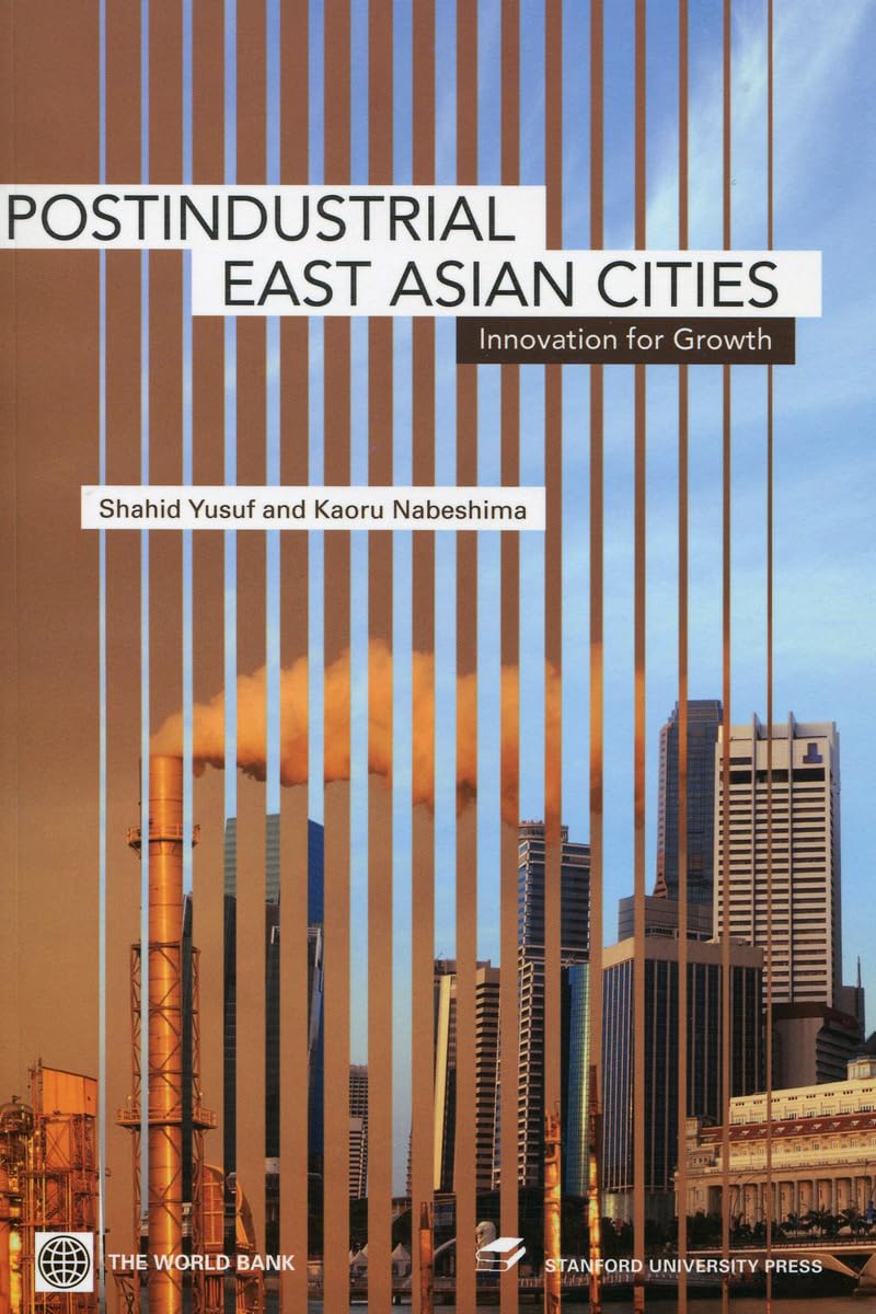 Postindustrial East Asian Cities: Innovation For Growth,Used