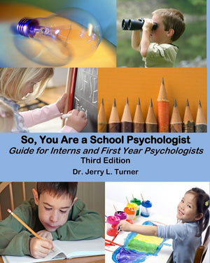 So, You Are a School Psychologist: A Guide for Interns and First Year Psychologist,Used