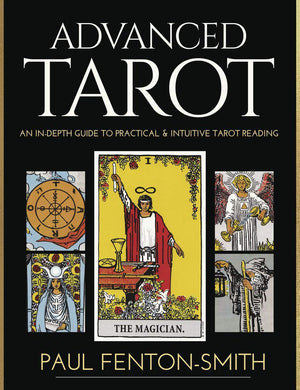 Advanced Tarot: An InDepth Guide to Practical & Intuitive Tarot Reading,Used