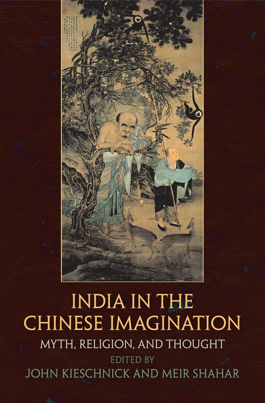 India in the Chinese Imagination: Myth, Religion, and Thought (Encounters with Asia),Used