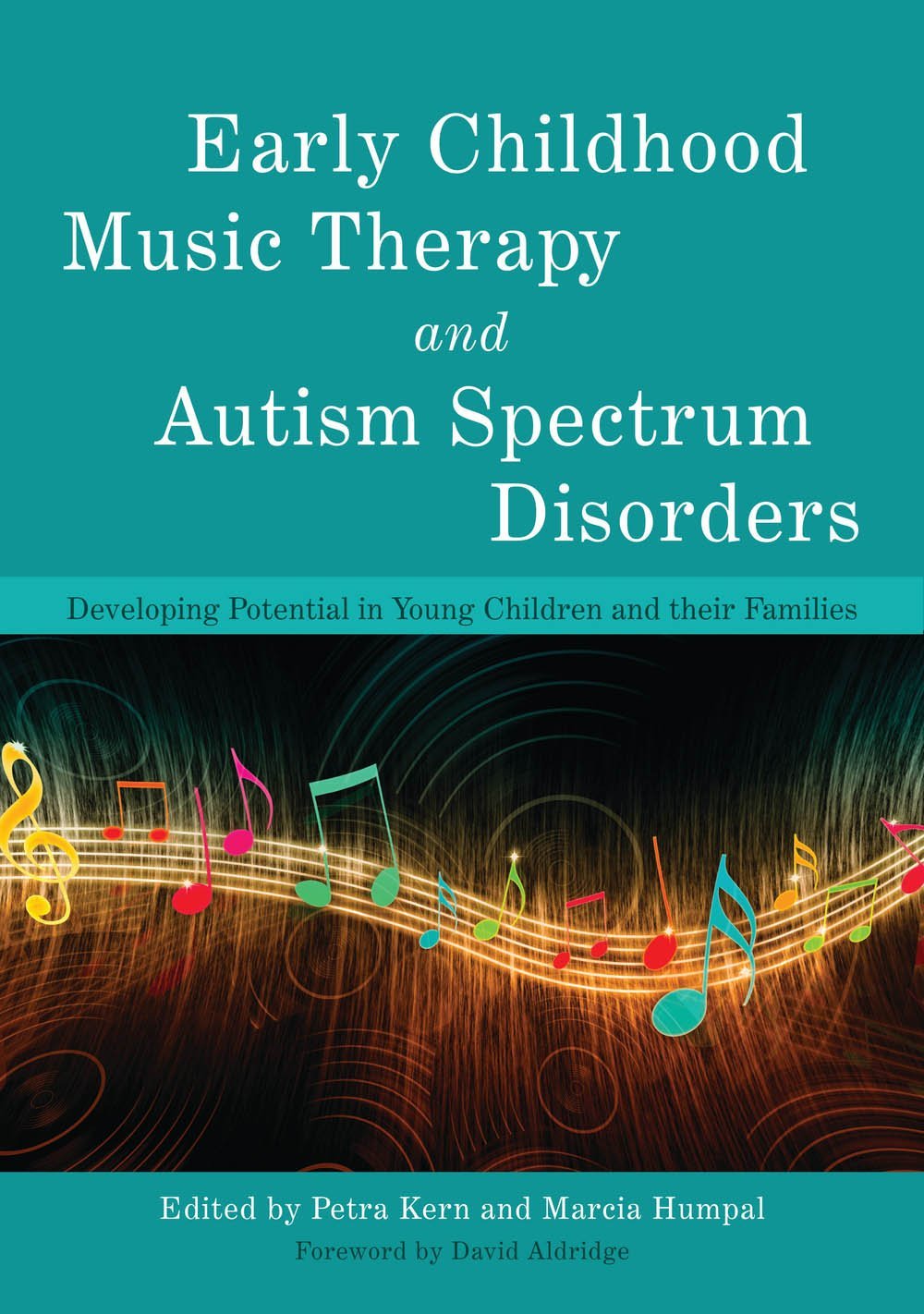 Early Childhood Music Therapy and Autism Spectrum Disorders,Used