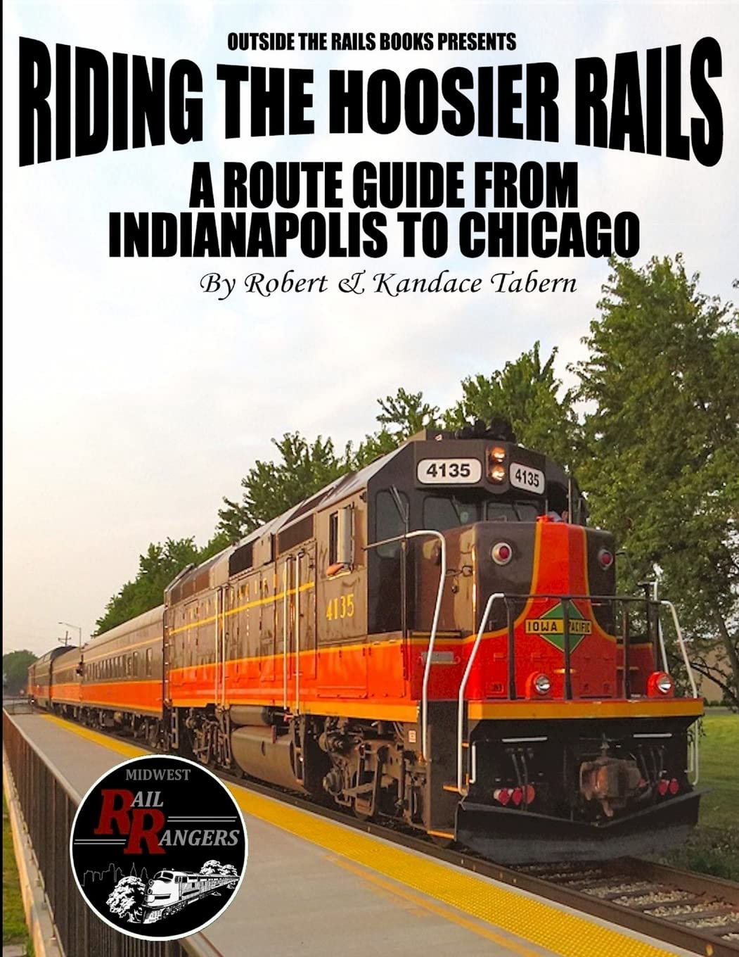 Riding the Hoosier Rails: A Route Guide from Indianapolis to Chicago,Used