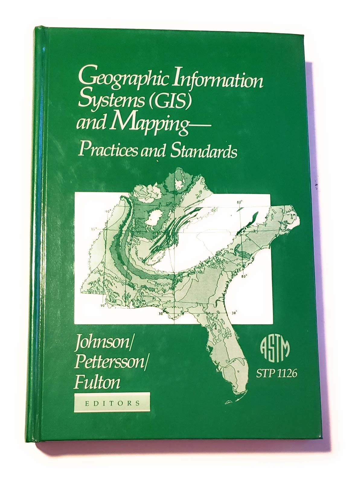 Geographic Information Systems (ASTM SPECIAL TECHNICAL PUBLICATION 1126),Used