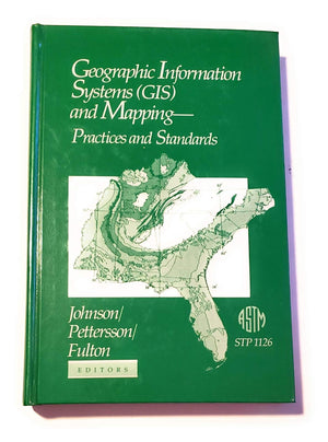 Geographic Information Systems (ASTM SPECIAL TECHNICAL PUBLICATION 1126),Used