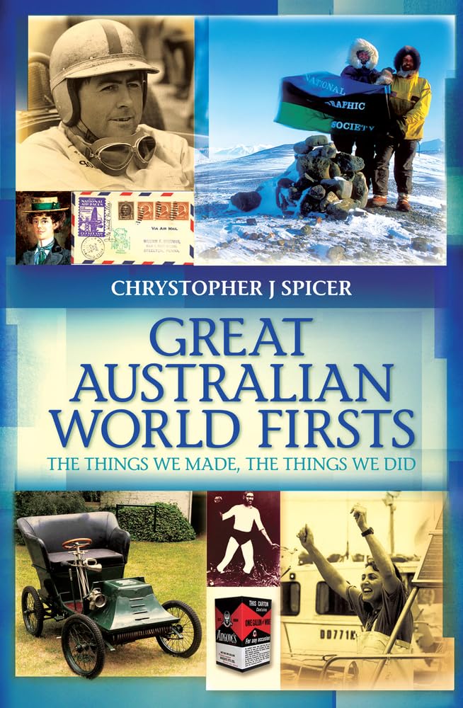 Great Australian World Firsts: The Things We Made, The Things We Did,New