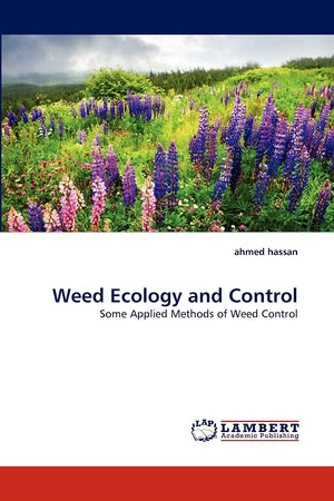 Weed Ecology and Control: Some Applied Methods of Weed Control,Used