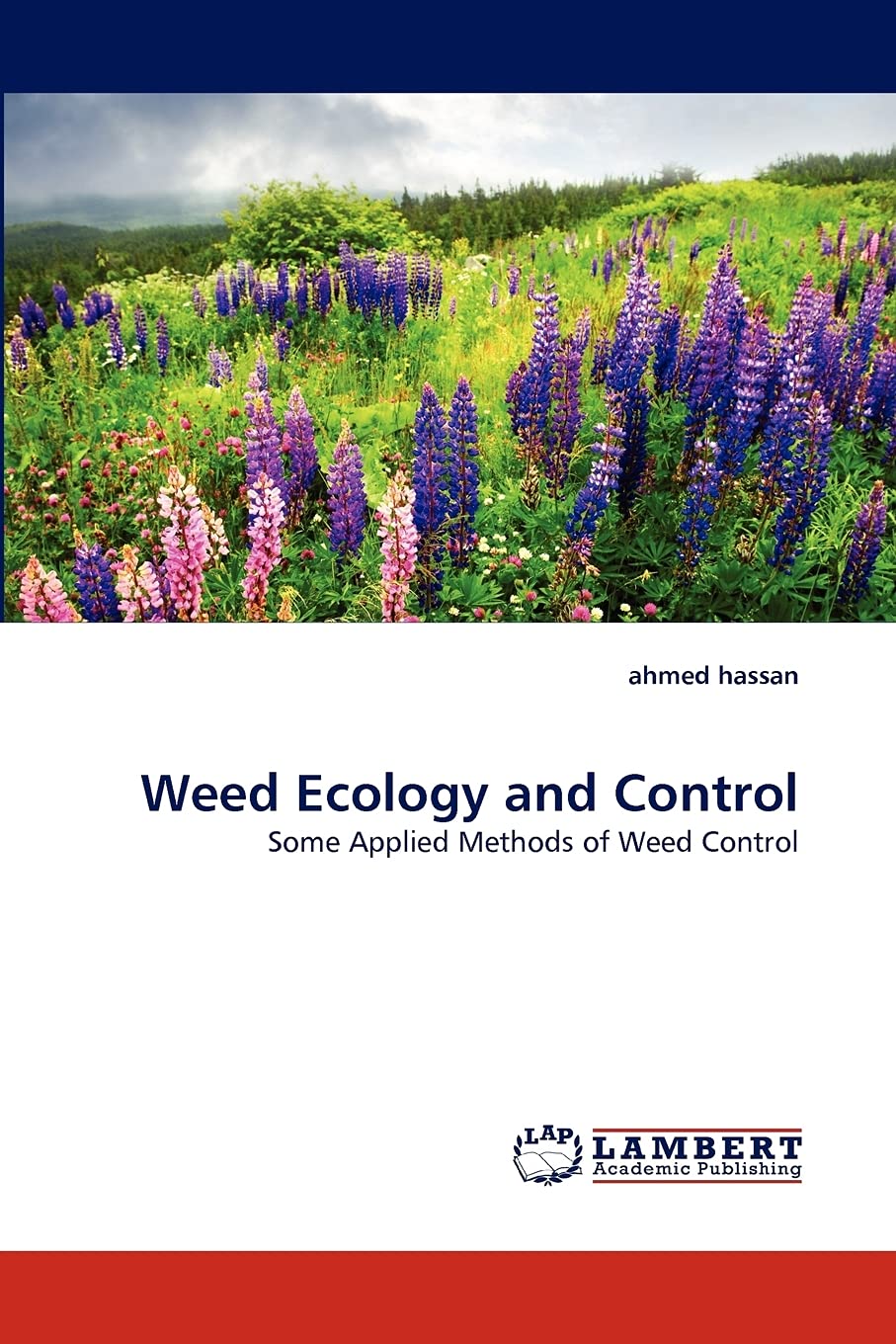 Weed Ecology and Control: Some Applied Methods of Weed Control,Used