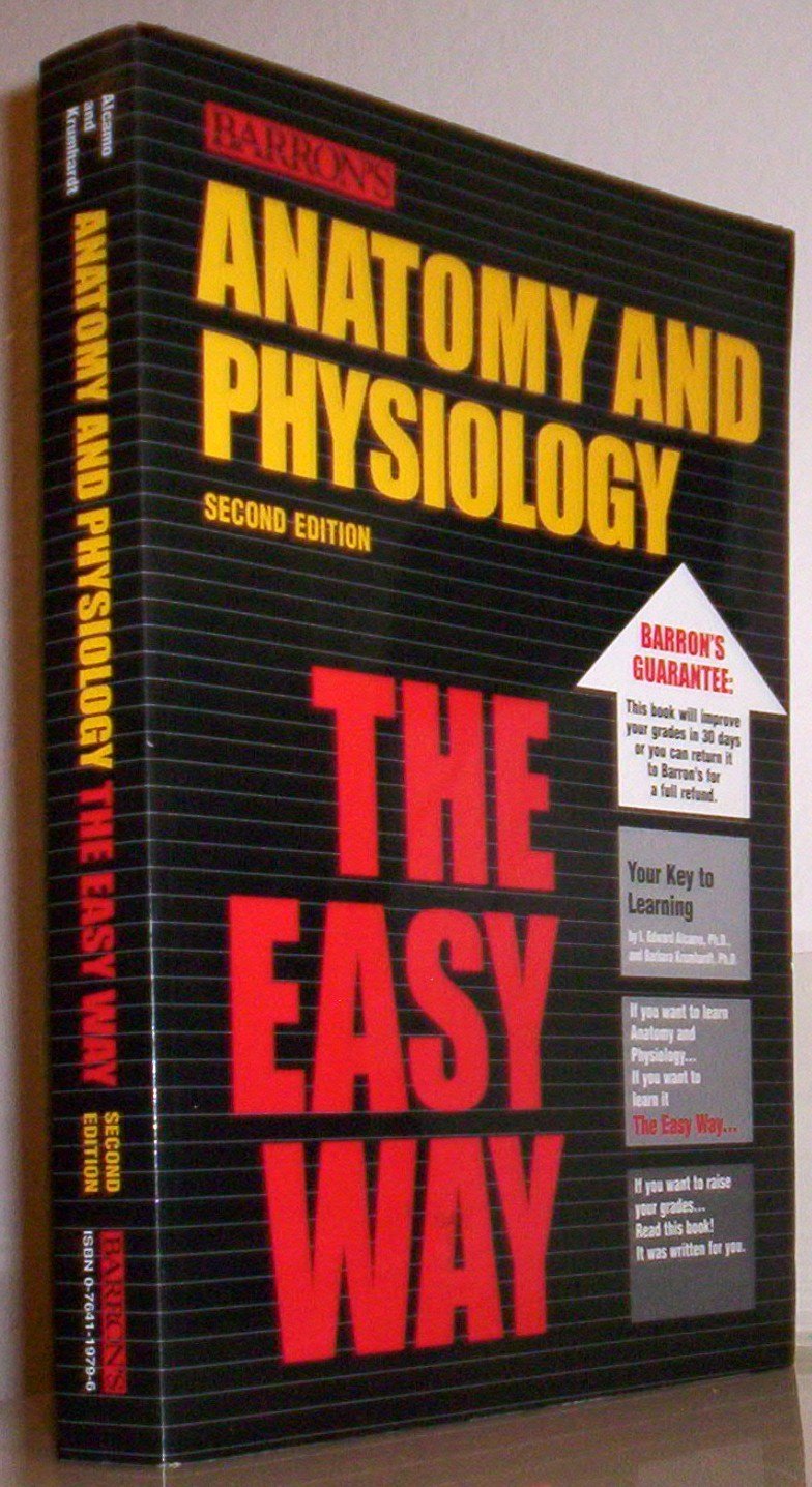 Anatomy And Physiology The Easy Way (Barron'S Easy Series)