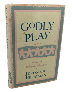 Godly Play: A Way Of Religious Education,Used