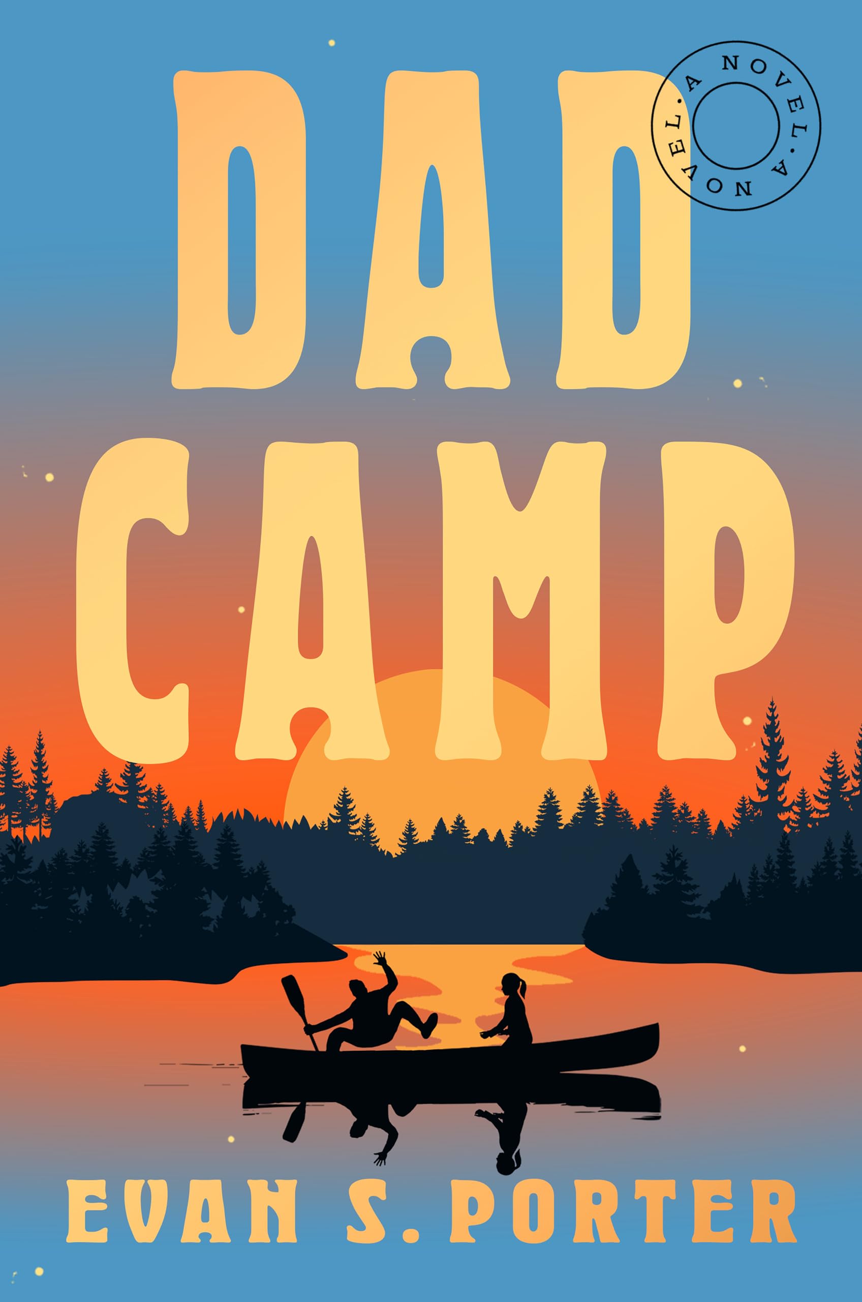 Dad Camp: A Novel,Used