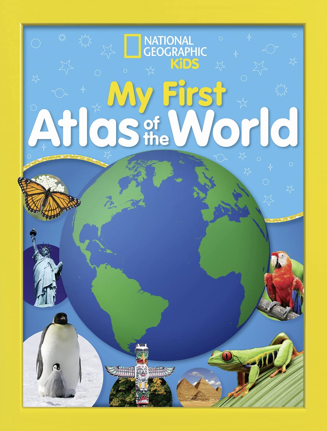 National Geographic Kids My First Atlas of the World: A Child's First Picture Atlas,New