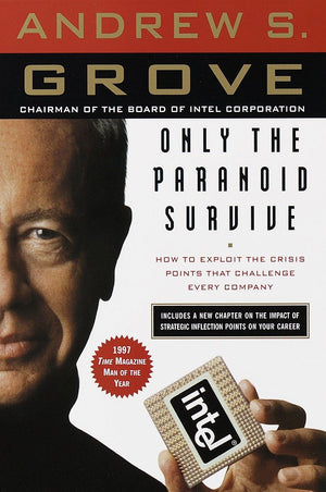 Only the Paranoid Survive: How to Exploit the Crisis Points That Challenge Every Company,Used