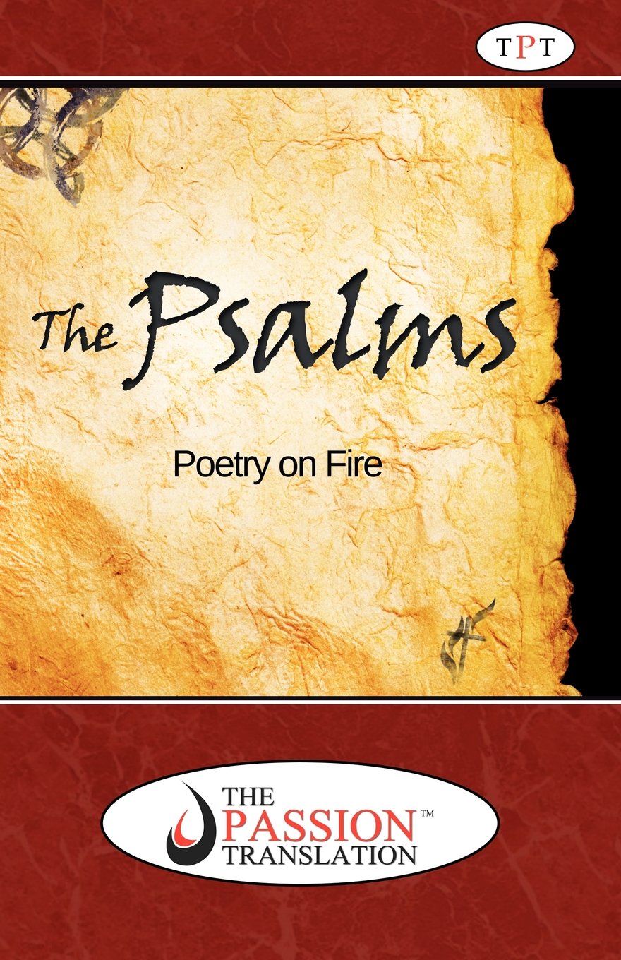 Psalms: Poetry On Fire (The Passion Translation),New
