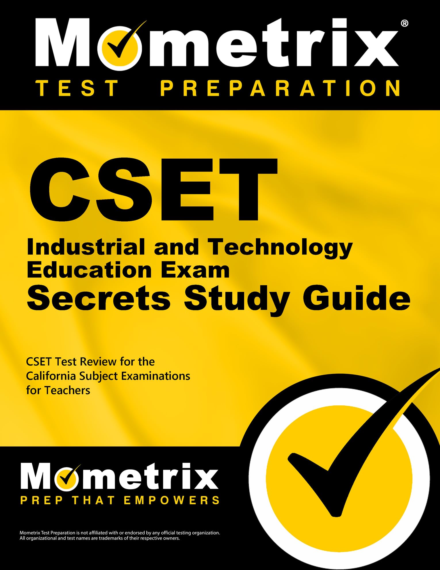 CSET Industrial and Technology Education Exam Secrets Study Guide: CSET Test Review for the California Subject Examinations for ,Used