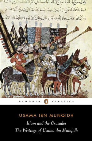 The Book of Contemplation: Islam and the Crusades (Penguin Classics),Used