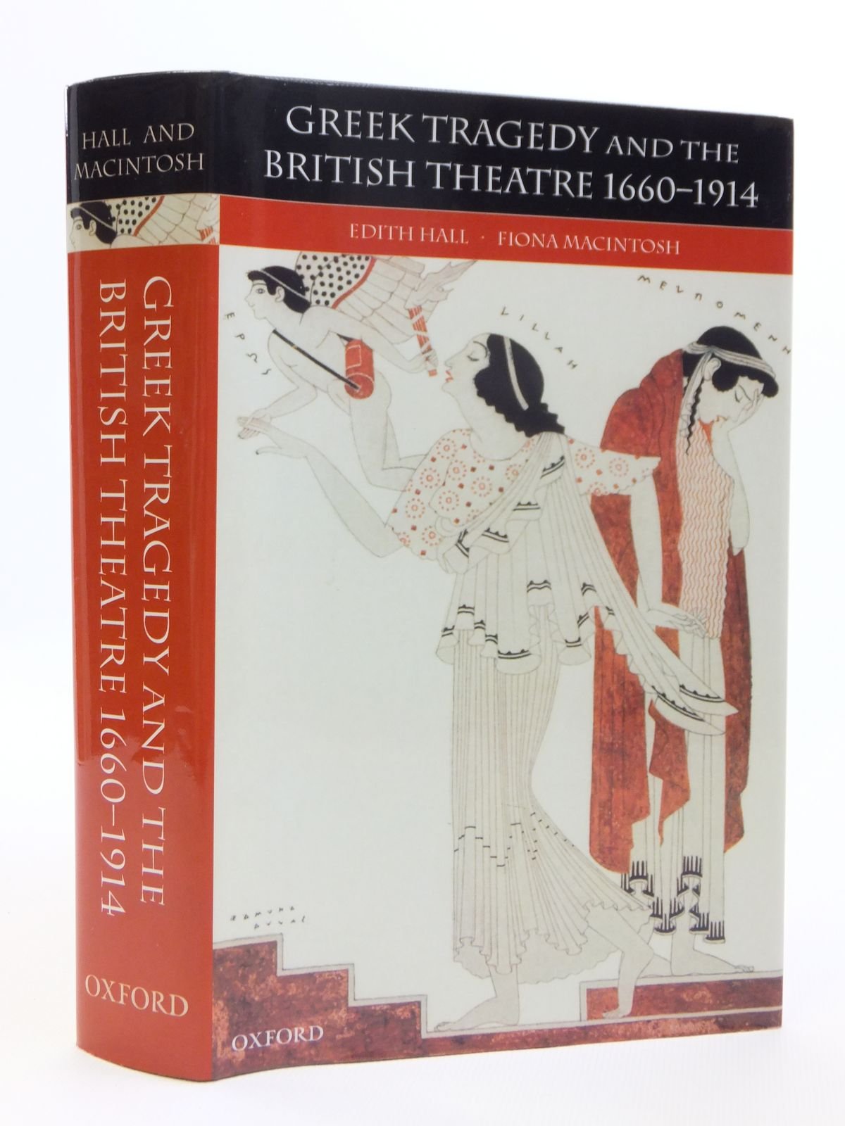 Greek Tragedy and the British Theatre 16601914,Used
